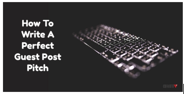 How to write a perfect guest post pitch