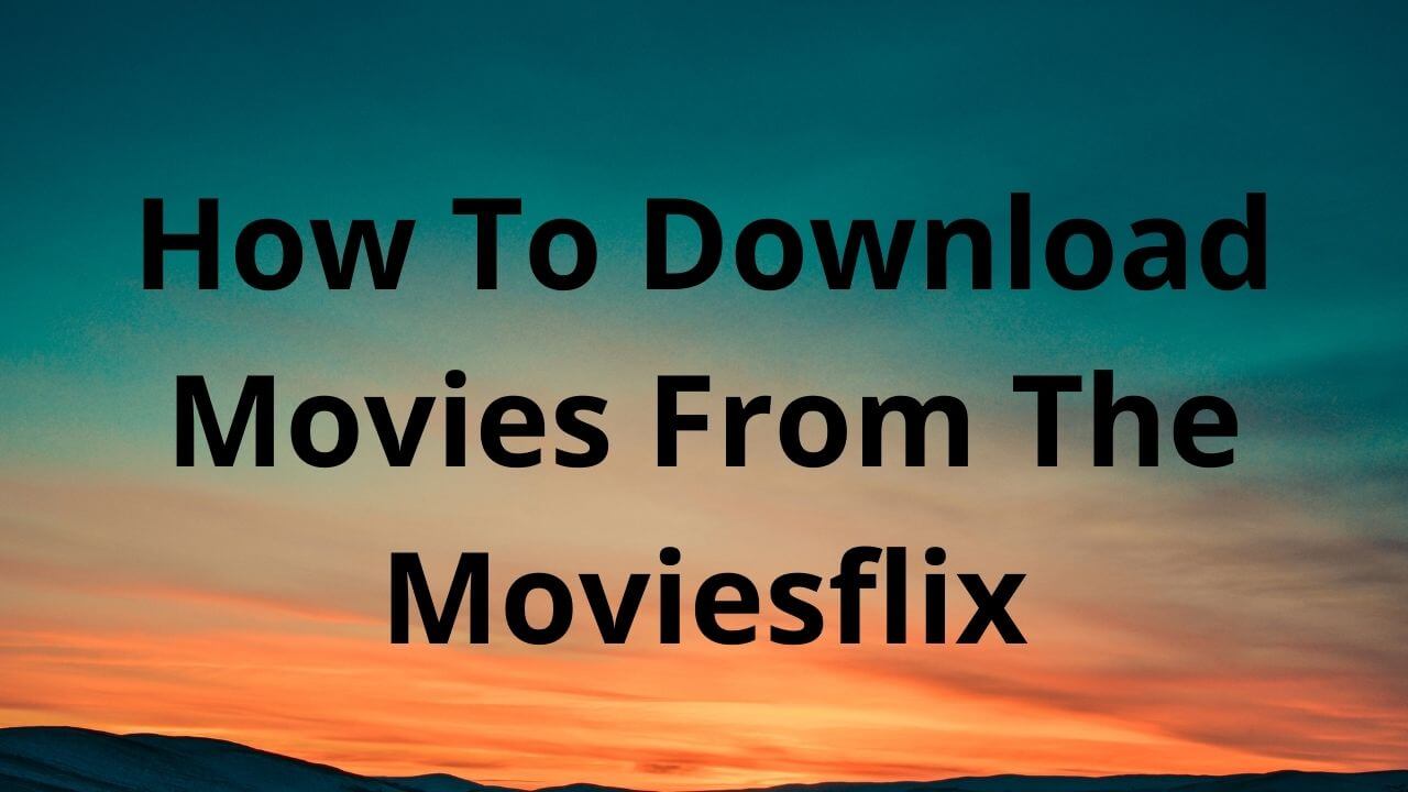 movieflix download