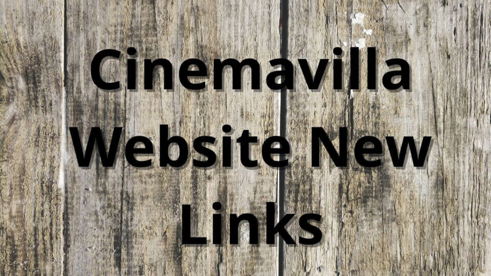 cinemavilla newlinks
