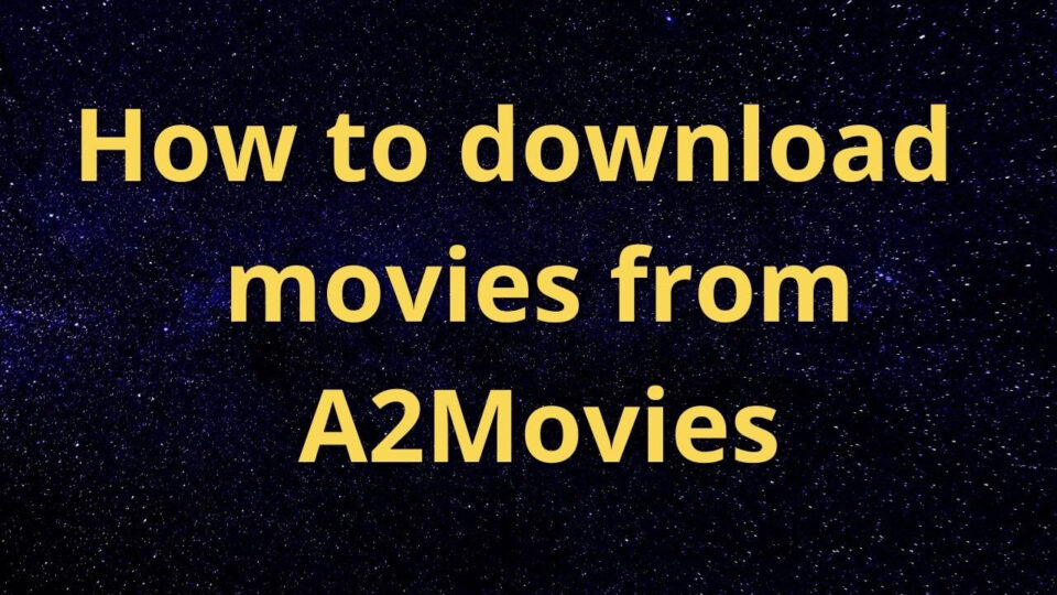A2Movies download