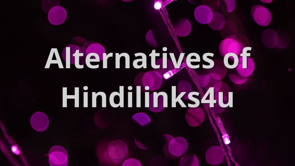 Alternatives of Hindilinks4u
